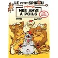 Le petit Spirou pr�sente, Tome 4 : Mes amis � poils