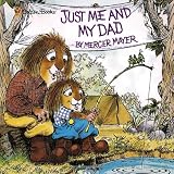 Just Me and My Dad (Little Critter) (Look-Look)