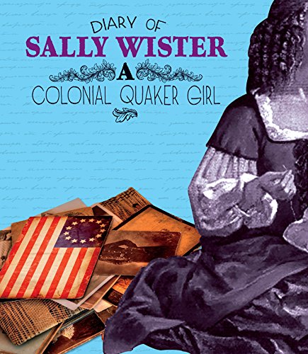 Diary of Sally Wister (First-Person Histories)