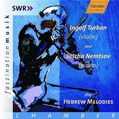 Turnban, Ingolf / Nemtsov, Jascha: Hebrew Melodies