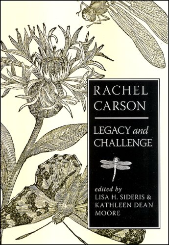Rachel Carson: Legacy and Challenge (S U N Y Series in Environmental Philosophy and Ethics)