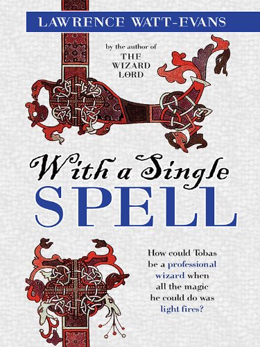 With a Single Spell: A Legend of Ethshar (Ethshar series)