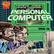 Steve Jobs, Steve Wozniak, and the Personal Computer | [Donald B. Lemke]