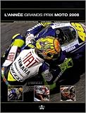 L'ann�e Grands Prix Moto 2008