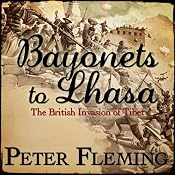 Bayonets to Lhasa | [Peter Fleming]