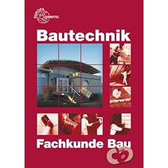 Fachkunde Bau: F�r Maurer/Maurerinnen, Beton- und Stahlbetonbauer/Beton- und Stahlbetonbauerinnen, Zimmerer/Zimmerinnen und Bauzeichner/Bauzeichnerinnen