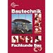 Fachkunde Bau: F�r Maurer/Maurerinnen, Beton- und Stahlbetonbauer/Beton- und Stahlbetonbauerinnen, Zimmerer/Zimmerinnen und Bauzeichner/Bauzeichnerinnen