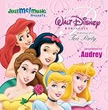 Disney Princess Tea Party: Audrey (aww-DREE)