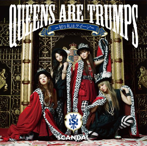 Queens are trumps-切り札はクイーン-(初回生産限定盤)(DVD付) SCANDAL