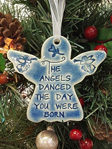 The Angels Danced the Day You were Born Handmade Ceramic Angel Ornament handmade Christmas ornament