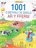 1001 o bethau i'w gweld ar y fferm
