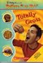 Totally Gross (Ripley's Believe It or Not!)