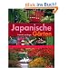 Japanische G�rten. Fern�stliche Inspirationen f�r den eigenen Garten