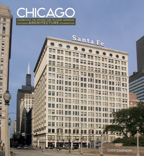 Chicago 2009 Calendar: Celebrating the Architecture of Daniel Burnham