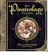 The Pirateology Handbook: A Course in Pirate Hunting (Ologies)