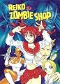 Reiko The Zombie Shop Volume 2 (v. 2)