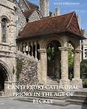 Canterbury Cathedral Priory in the age of Becket
