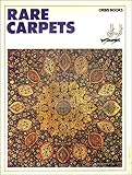 Rare carpets : from east and west