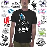 Say What?!? T-Shirt w/ Assorted Designs