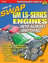 How to Swap GM LS-Series Engines into Almost Anything (S-A Design)