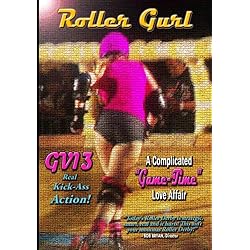 GRAFFITI VERITE' 13 (GV13) ROLLER GURL: A Complicated "Game-Time" Love Affair