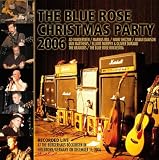 Blue Rose Christmas Party 2006: Live