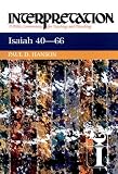 Isaiah 40-66 (Interpretation Bible Commentaries)