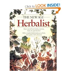 The New Age Herbalist: How to Use Herbs for Healing, Nutrition, Body Care, and Relaxation