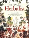 The New Age Herbalist: How to Use Herbs for Healing, Nutrition, Body Care, and Relaxation