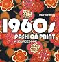 1960s Fashion Print: A Sourcebook