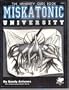 Miskatonic University: Where Science Meets the Mythos (Call of Cthulhu Horror Roleplaying)