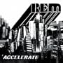 Accelerate (Deluxe Edition)