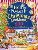 Fix-it and Forget-it Christmas Cookbook: 600 Slow Cooker Holiday Recipes