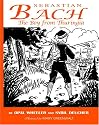 Sebastian Bach, The Boy from Thuringia (Great Musicians Series)