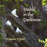 Stable in the Darkness