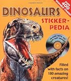 Sticker-pedia Dinosaurs: Filled with Facts on 180 Amazing Creatures! (Stickerpedia Books)