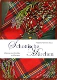 Produkt-Bild: Schottische M&auml;rchen: Zum Erz&auml;hlen und Vorlesen
