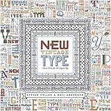 New vintage type : classic fonts for the digital age