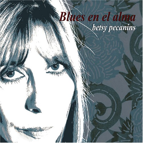 Betsy Pecanins - Blues En El Alma - Zortam Music