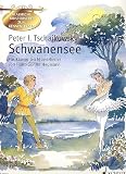 Produkt-Bild: Peter I. Tschaikowski: SCHWANENSEE f&uuml;r Klavier mit Bleistift -- Ausz&uuml;ge aus dem ber&uuml;hmten Ballett leicht arrangiert mit begleitenden Texten und farbigen Illustrationen von Hans-G&uuml;nter Heumann (Noten/sheet music)