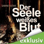 H&ouml;rbuch Der Seele weißes Blut