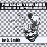 Poetacize Your Mind By G. Smith