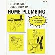 Step-By-Step Guide Book 2 No. 2 Book, Home Plumbing