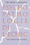 Psychopathologie de l\'échec