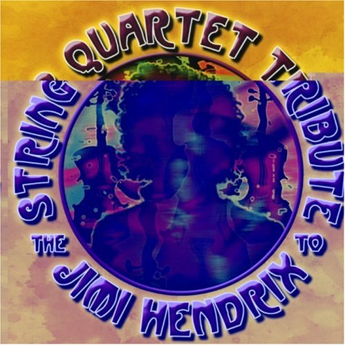 The String Quartet Tribute to Jimi Hendrix