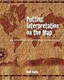 Putting Interpretation on the Map: An Interpretive Approach to Geography