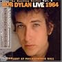 The Bootleg Series, Vol. 6: Bob Dylan Live 1964 - Concert at Philharmonic Hall
