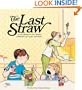 The Last Straw: A For Better or For Worse Collection