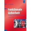 Funktionale Sicherheit: Grundz�ge sicherheitstechnischer Systeme