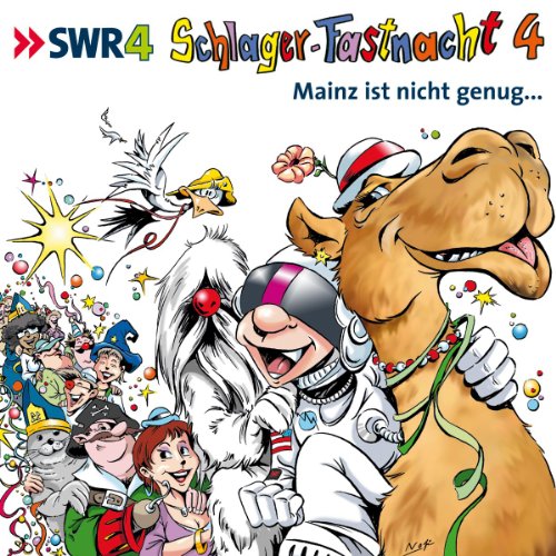 Produkt-Bild: SWR 4: Schlager-Fastnacht, 4. Mainz ist nicht genug...